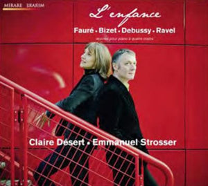 Golden Discs CD L'enfance: Fauré, Bizet, Debussy, Ravel - Claire Desert [CD]