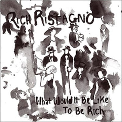 Golden Discs VINYL What Would It Be Like to Be Rich - Rich Ristagno [VINYL]