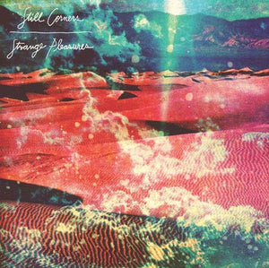 Golden Discs VINYL Strange Pleasures - Still Corners [VINYL]