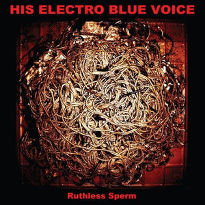 Golden Discs VINYL Ruthless Sperm - His Electro Blue Voice [VINYL]