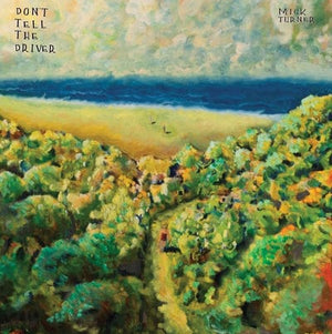 Golden Discs CD Don't Tell the Driver - Mick Turner [CD]