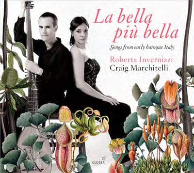 Golden Discs CD La Bella Più Bella: Songs from Early Baroque Italy - Roberta Invernizzi [CD]