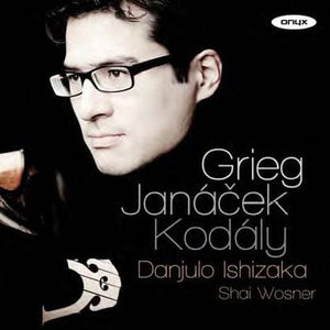 Golden Discs CD Danjulo Ishizaka: Grieg/Janacek/Kodaly - Danjulo Ishizaka [CD]