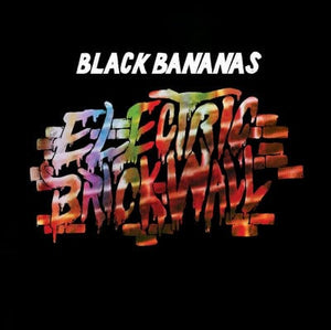 Golden Discs VINYL Electric Brick Wall - Black Bananas [VINYL]