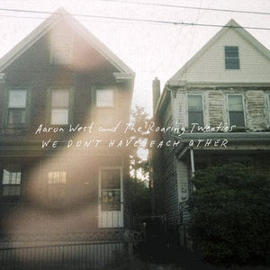 Golden Discs VINYL We Don't Have Each Other - Aaron West and the Roaring Twenties [VINYL]