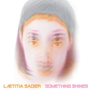 Golden Discs VINYL Something Shines - Laetitia Sadier [VINYL]