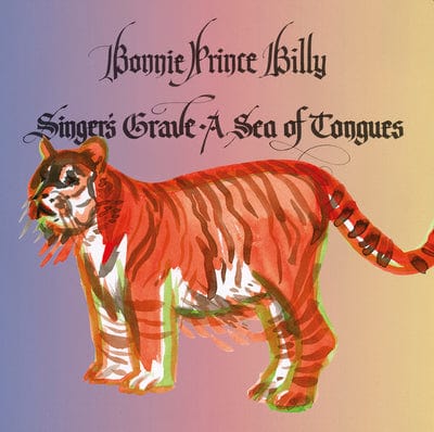 Golden Discs VINYL Singer's Grave - A Sea of Tongues - Bonnie 'Prince' Billy [VINYL]