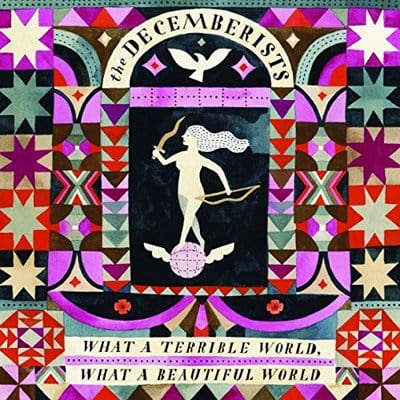 Golden Discs CD What a Terrible World, What a Beautiful World - The Decemberists [CD]