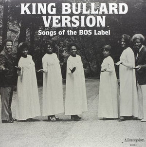 Golden Discs VINYL King Bullard Version: Songs of the BOS Label - Various Artists [VINYL]