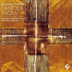Golden Discs CD Dominique Vellard: Cantica Sacra - Dominique Vellard [CD]