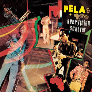 Golden Discs VINYL Everything Scatter - Fela Kuti [VINYL]