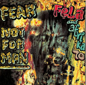 Golden Discs VINYL Fear Not for Man - Fela Anikulapo Kuti & Africa 70 [VINYL]