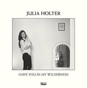 Golden Discs VINYL Have You in My Wilderness - Julia Holter [VINYL]