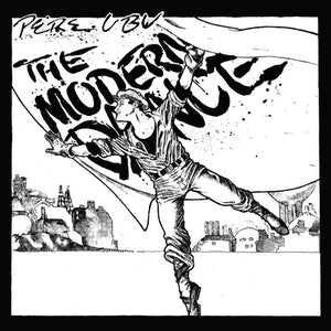 The Modern Dance - Pere Ubu [VINYL]