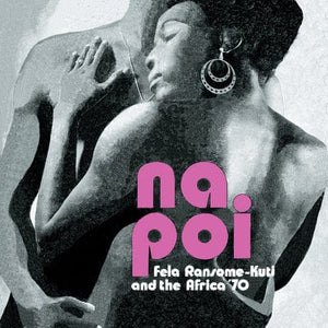 Golden Discs VINYL Na Poi - Fela Ransome-Kuti and Africa 70 [VINYL]