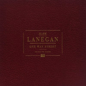 Golden Discs VINYL One Way Street: The Sub Pop Albums - Mark Lanegan [VINYL]
