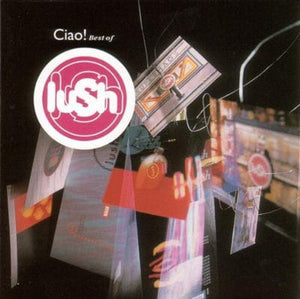 Golden Discs VINYL Ciao!: Best of Lush - Lush [VINYL]