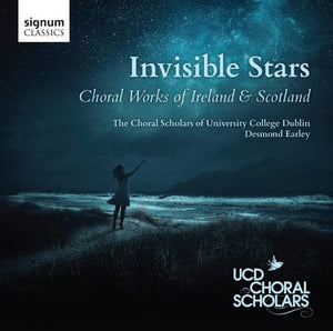 Golden Discs CD Invisible Stars: Choral Works of Ireland & Scotland - UCD Choral Scholars [CD]
