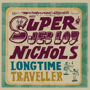 Golden Discs VINYL Long Time Traveller - Jeb Loy Nichols [VINYL]
