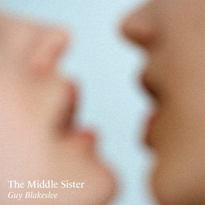 Golden Discs VINYL The Middle Sister - Guy Blakeslee [VINYL]