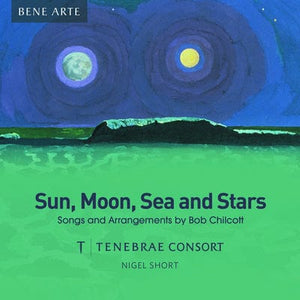 Golden Discs CD Sun, Moon, Sea and Stars - Bob Chilcott [CD]