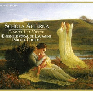 Golden Discs CD Schola Aeterna: Chants À La Vierge - Ensemble Vocal de Lausanne [CD]