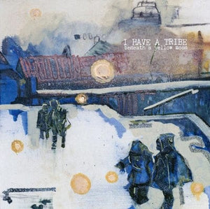 Golden Discs VINYL Beneath a Yellow Moon - I Have a Tribe [VINYL]
