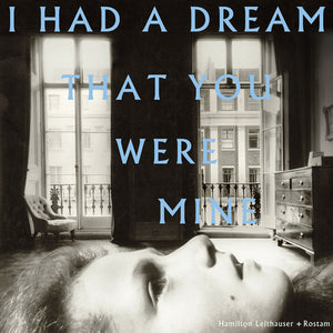 I Had a Dream That You Were Mine - Hamilton Leithauser + Rostam [CD]