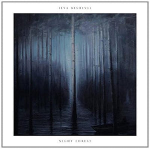 Golden Discs VINYL Ilya Beshevil: Night Forest:   - Ilya Beshevli [VINYL]