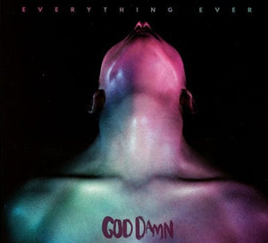 Golden Discs VINYL Everything Ever - God Damn [VINYL]