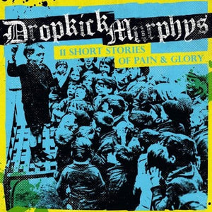 Golden Discs CD 11 Short Stories of Pain & Glory:   - Dropkick Murphys [CD]