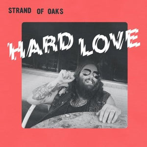 Golden Discs CD Hard Love:   - Strand of Oaks [CD]