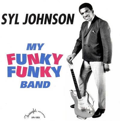Golden Discs VINYL My Funky Funky Band - Syl Johnson [VINYL]