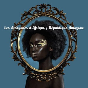 Golden Discs VINYL République Amazone:   - Les Amazones D'Afrique [VINYL]