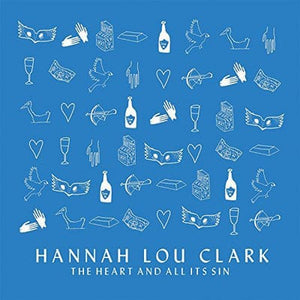Golden Discs VINYL The Heart and All It's Sin:   - Hannah Lou Clark [VINYL]