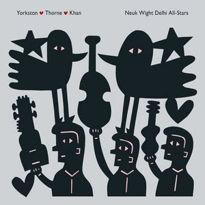 Golden Discs CD Neuk Wight Delhi All-stars:   - Yorkston/Thorne/Khan [CD]