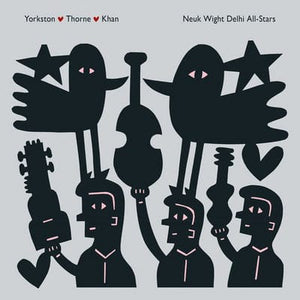 Golden Discs VINYL Neuk Wight Delhi All-stars:   - Yorkston/Thorne/Khan [VINYL]