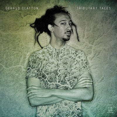 Golden Discs CD Tributary Tales:   - Gerald Clayton [CD]