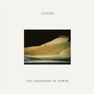Golden Discs VINYL The Underside of Power:   - Algiers [VINYL]