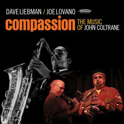 Golden Discs CD Compassion: The Music of John Coltrane - Dave Liebman & Joe Lovano [CD]