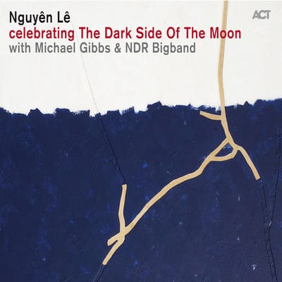 Golden Discs CD Celebrating the Dark Side of the Moon:   - Nguyen Le [CD]