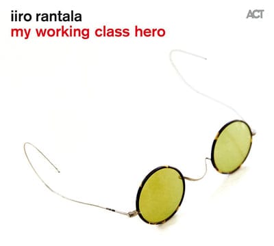 Golden Discs CD My Working Class Hero:   - Iiro Rantala [CD]