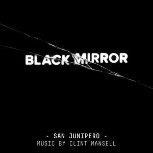 Golden Discs CD Black Mirror: San Junipero - Clint Mansell [CD]