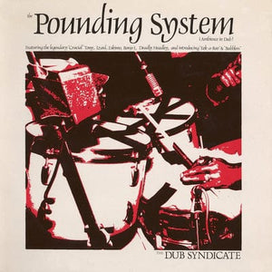 Golden Discs VINYL Pounding System:   - Dub Syndicate [VINYL]