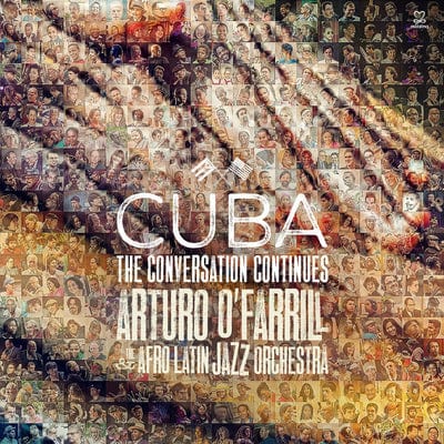 Golden Discs CD Cuba: The Conversation Continues:   - Arturo O'Farrill & The Afro Latin Jazz Orchestra [CD]