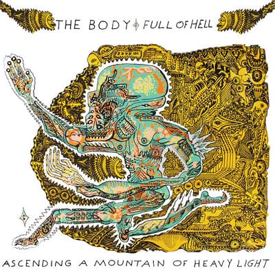 Golden Discs VINYL Ascending a Mountain of Heavy Light:   - The Body & Full of Hell [VINYL]