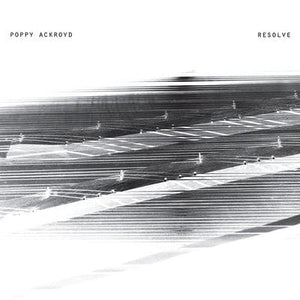 Golden Discs VINYL Poppy Ackroyd: Resolve - Poppy Ackroyd [VINYL]