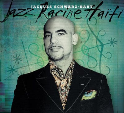 Golden Discs CD Jazz Racine Haiti:   - Jacques Schwarz-Bart [CD]