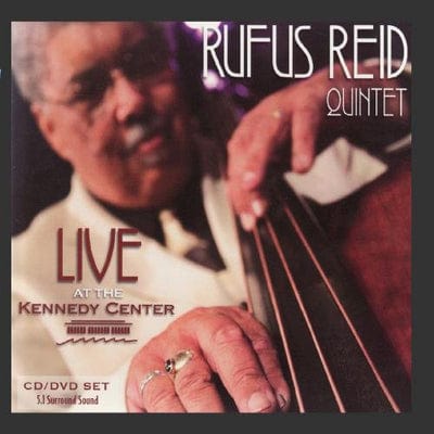 Golden Discs CD Live at the Kennedy Center:   - Rufus Reid Quintet [CD]