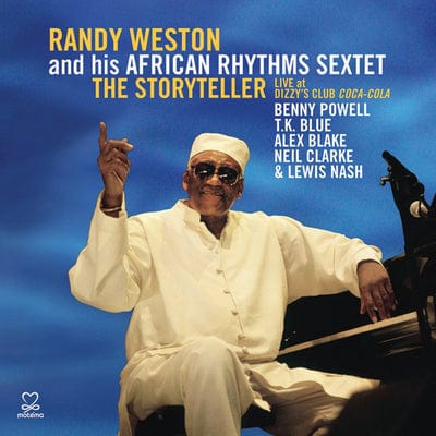 Golden Discs CD The Storyteller: Live at Dizzy's Club Coca-Cola - Randy Weston and his African Rhythms Sextet [CD]